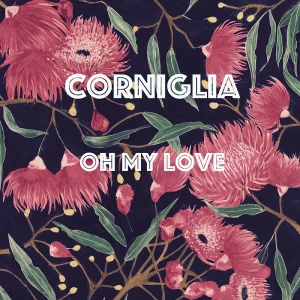 Oh My Love single artwork by Corniglia